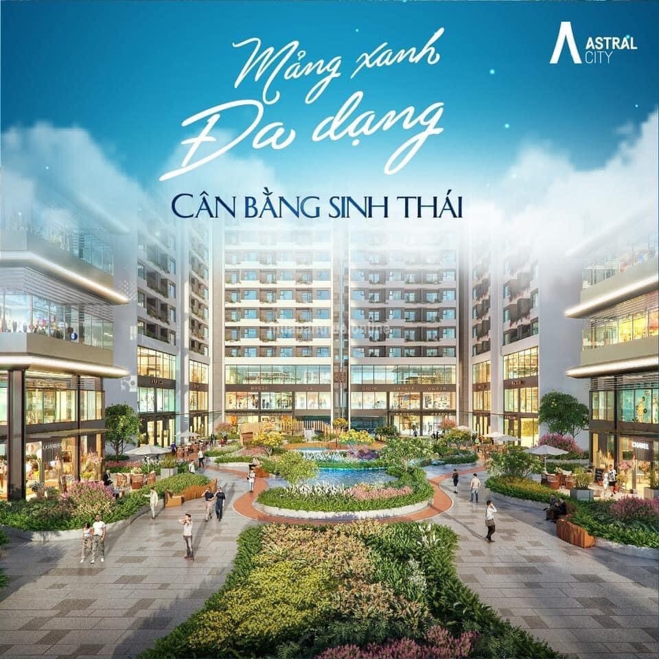 ASTRAL CITY - THANH TOÁN CỰC CHẤT TỪ TRƯỚC ĐẾN NAY - CHỈ 100 TR ĐỢT 1, CÁC ĐỢT TIẾP CHỈ 5%/THÁNG